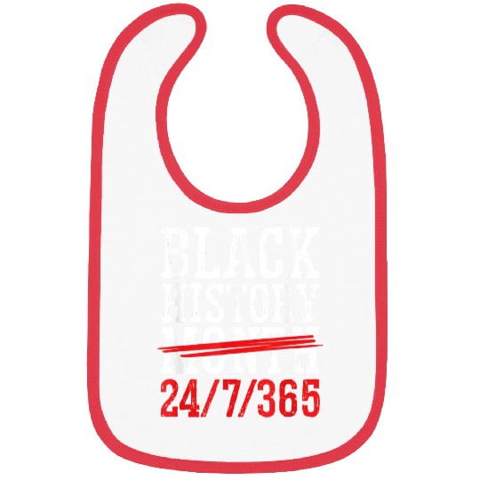Black History Month 365 Days African American Peo Bibs