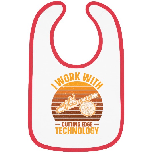 I Work With Cutting Edge Technology Woodworker Bibs