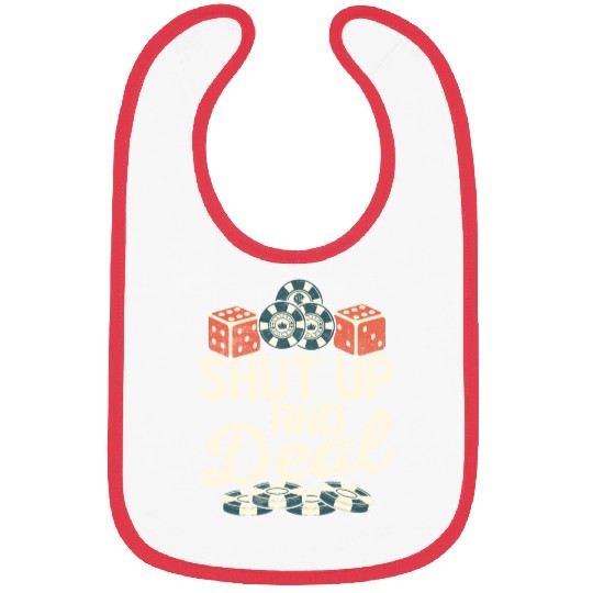 Shut Up And Deal Poker Player Gambling Bibs