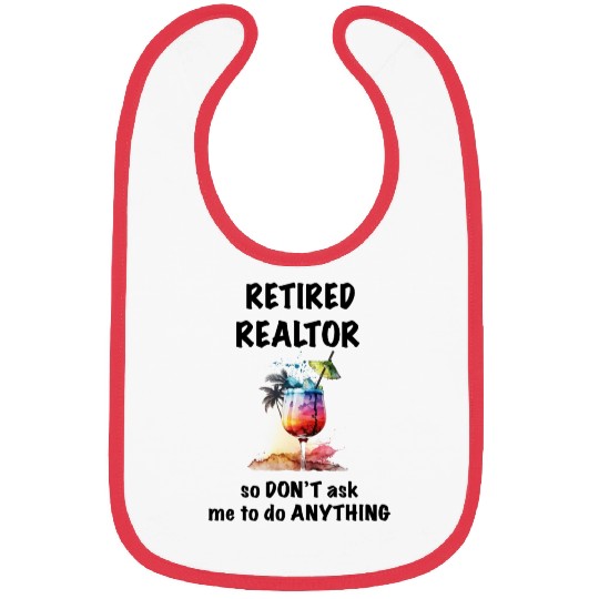 Retired Realtor Vacation Tropical Cocktail Bibs