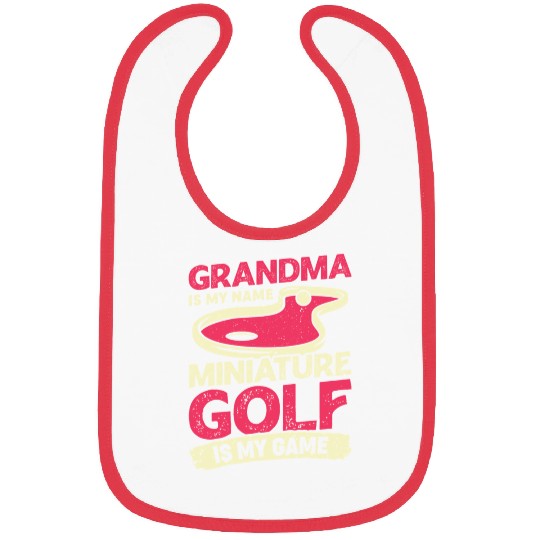 Grandma Is My Name Miniature Golf Is My Game Bibs