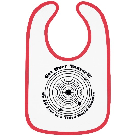 We All Live in a Third World Country Bibs