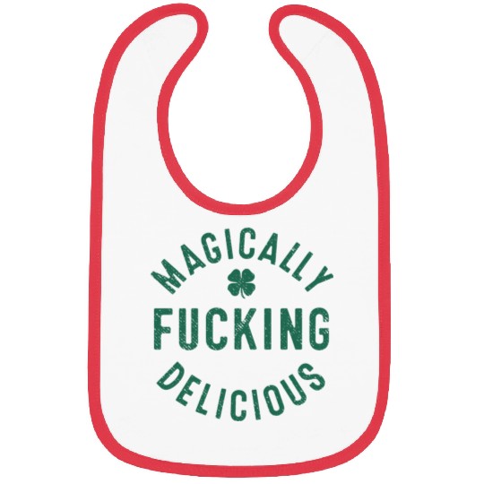 Magically Fucking Delicious, Funny Shamrock St. Pa Bibs