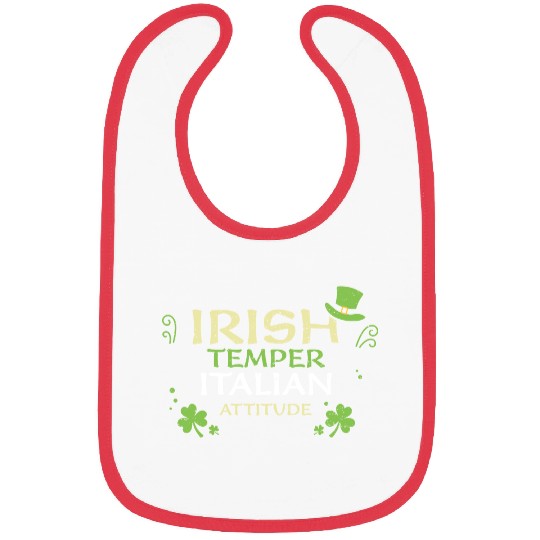 Irish Temper Italian Attitude Bibs