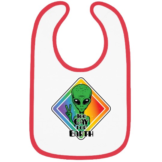 Too Gay For Earth Funny Alien UFO Bibs