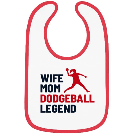 Dodgeball Player Mom Wife Legend Mummy Mother Bibs