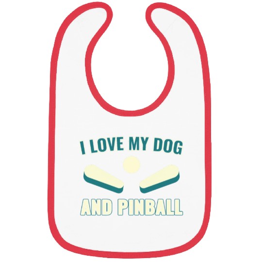 I Love my Dog and Pinball Machines Arcade Funny Bibs