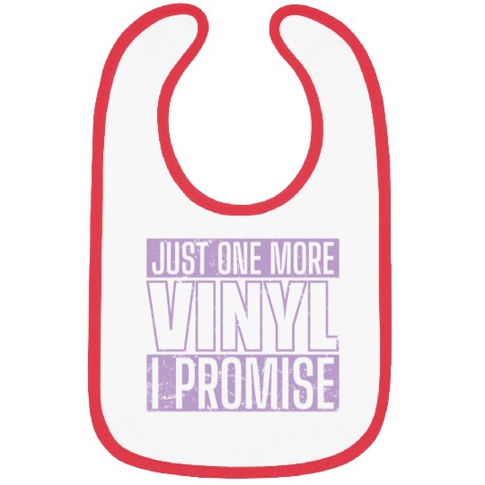 Just One More Vinyl I Promise Record Bibs