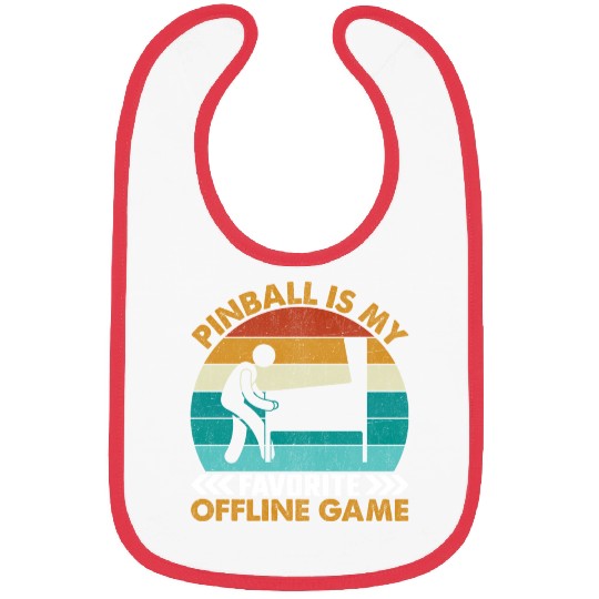 Pinball Is My Favorite Offline Game I Pinball Bibs