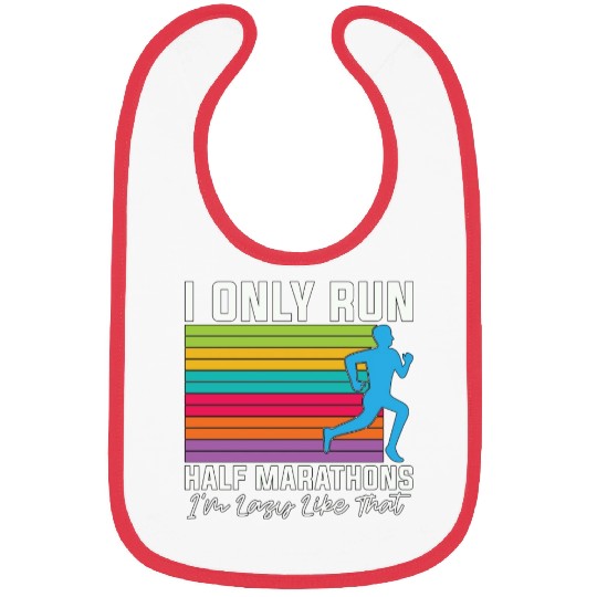 Half Marathon I Only Run Half Marathons Athletic Bibs
