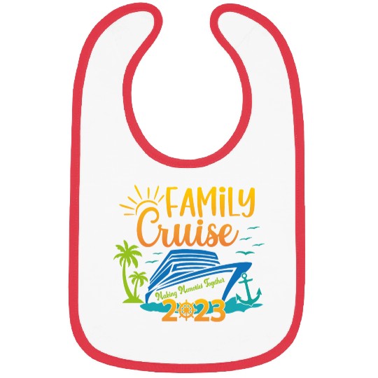 Family Cruise 2023 Making Memories Together Bibs