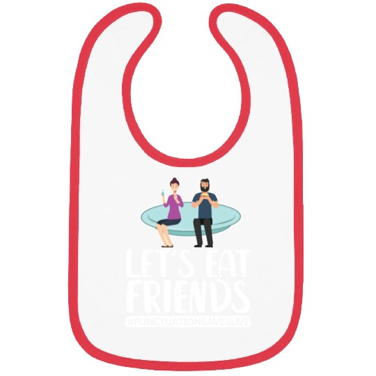 Lets Eat Friends Punctuation Saves Lives Cooking Bibs