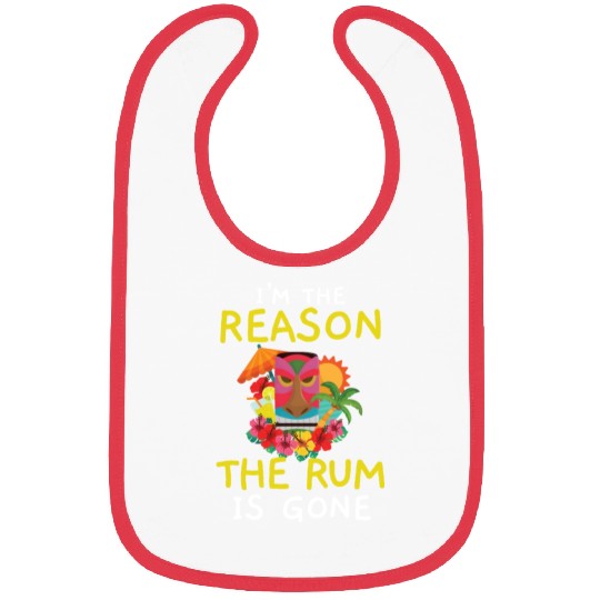 I'm The Reason The Rum Is Gone Luau Party Tiki Bar Bibs