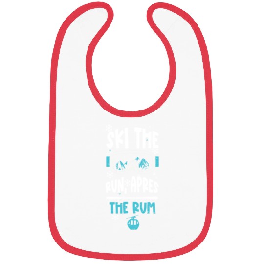 Ski the run, apres the rum Bibs
