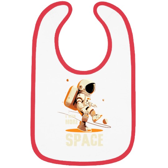 Need More Space Bibs