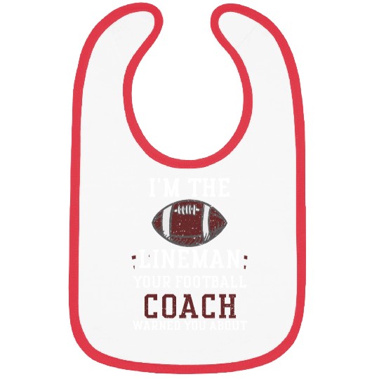 I'm The Lineman Your Football Co... Bibs