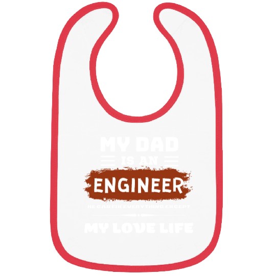 My dad is an engineer Bibs