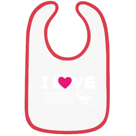 I Love My Scorpio Boyfriend Bibs