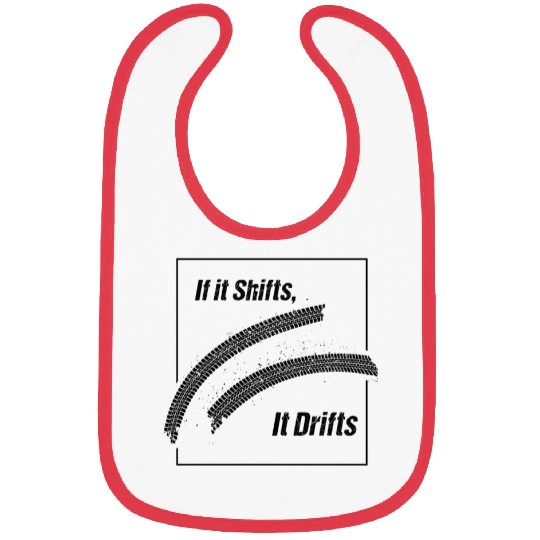 If It Shifts It Drifts JDM Car Racing Bibs