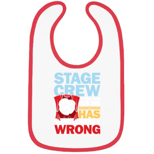 Stage Crew See Me Something Has Gone Wrong Bibs