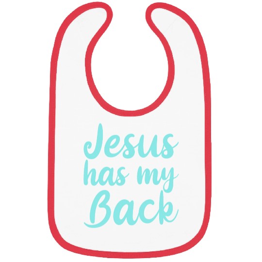 Jesus Has My Back 4 Bibs