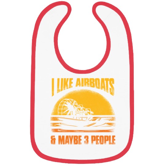 I Like Airboats & Maybe 3 People Propeller Swamp H Bibs