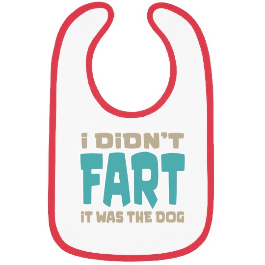 i didn t fart it was the dog funny dad husband Bibs