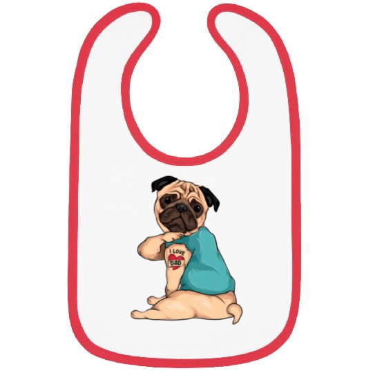 Father'S Day Dog Pug I Love Dad Tattoo Bibs