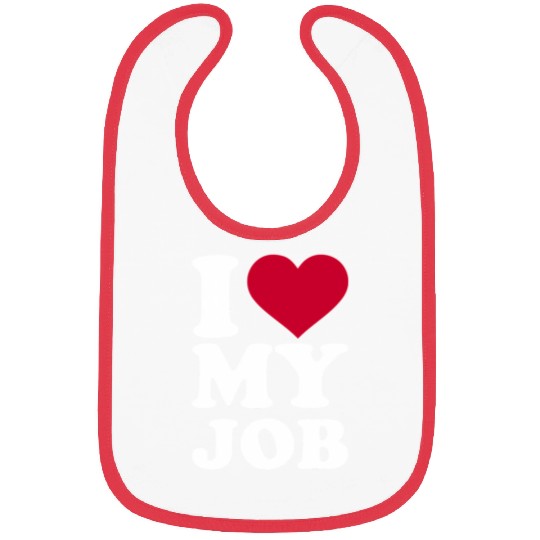 I Love My Job Bibs