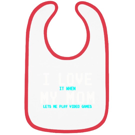 I Love My Mom Funny Gamer Bibs