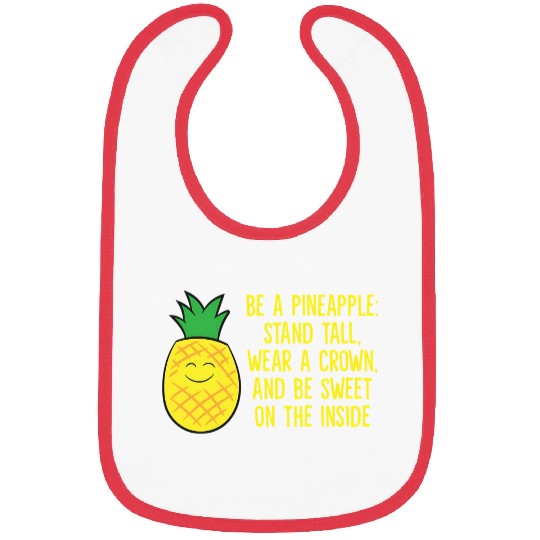 Pineapple Be A Pineapple Love eapples Bibs