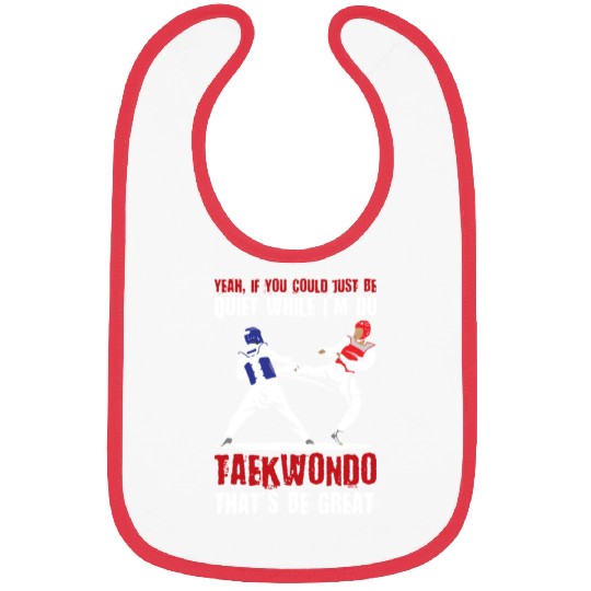 I'm do Taekwondo that'd be great Bibs