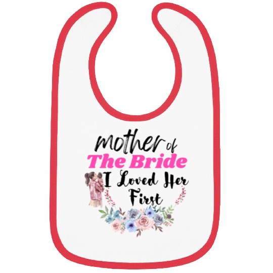 Mother Of The Bride, Loved Her First Bibs