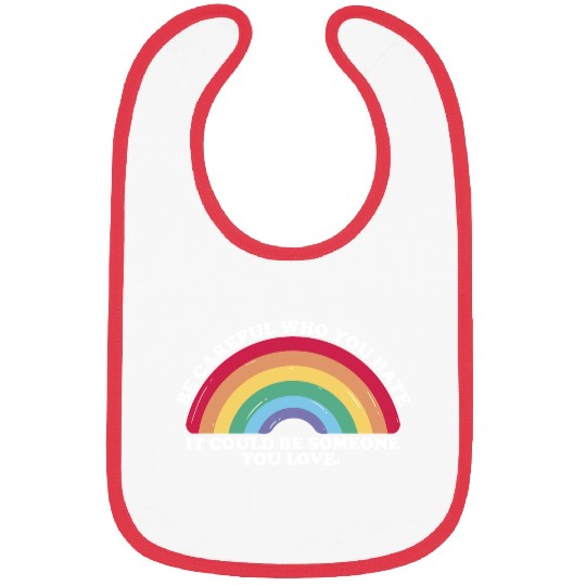 Rainbow Pride Gay Lesbian Proud Be Careful Who Bibs