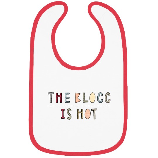 The Blocc Is Hot Bibs