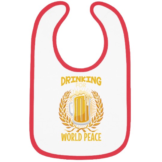 Drinking For World Peace Bibs