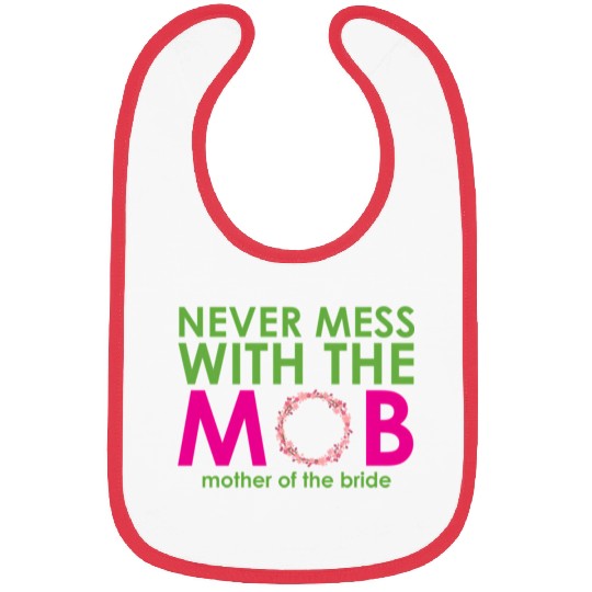 Mother Of The Bride Bride'S Mother Bibs
