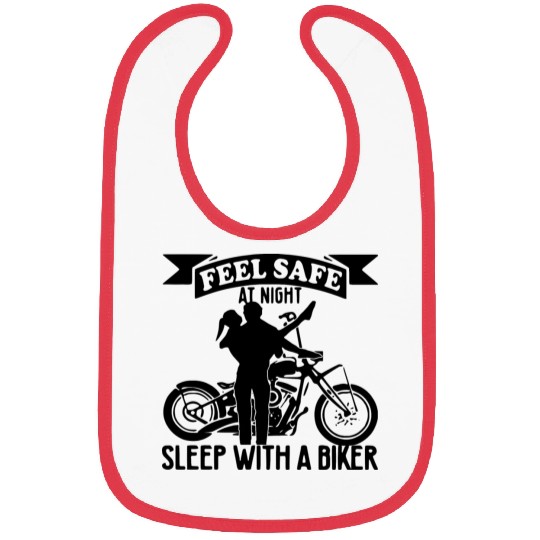 Feel Safe Sleep With A Biker ©WhiteTigerLLC.Com Bibs