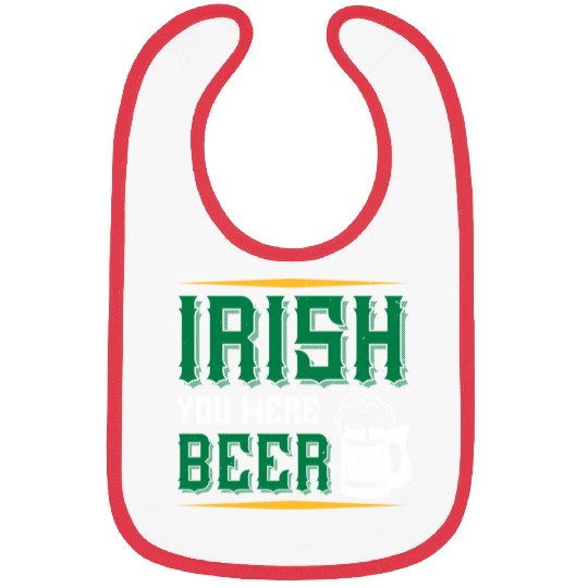 Irish You Were Beer Bibs