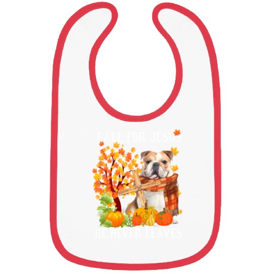 Bulldog Autumn Fall For Jesus He Never Leaves Bibs