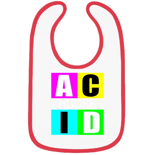Acid house music Bibs