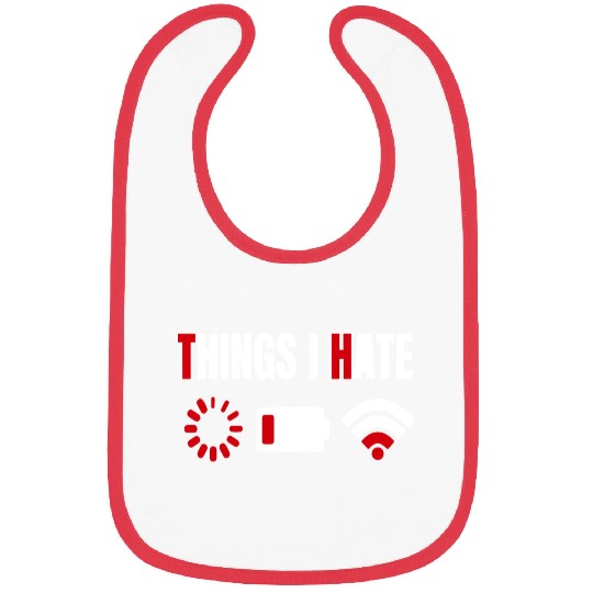 Computer Gamer Gift Things I Hate Bibs