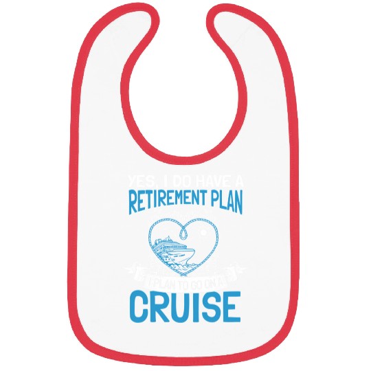 Cruising Vacation Retiree Cruise Ship Retiret Plan Bibs