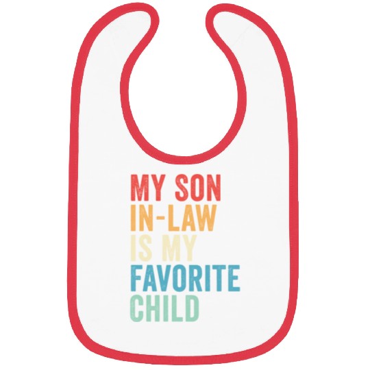 My Son-in-law is My Favorite Child, Father's Day Bibs