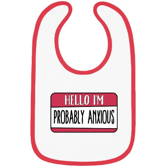 Hello I'M Probably Anous Tal Bibs
