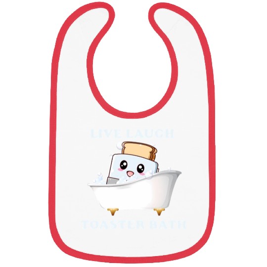 Live Laugh Toaster Bath Saying Bibs