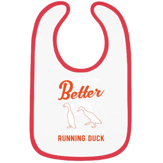 Life Is Better With A Running Duck Bibs