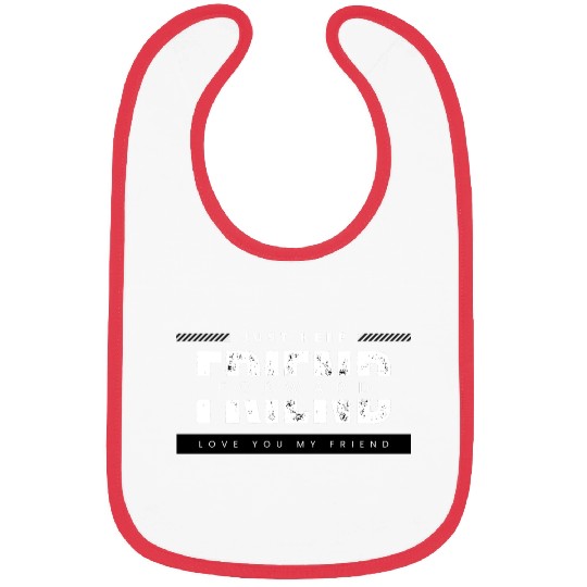 Just keep your friend forward Bibs