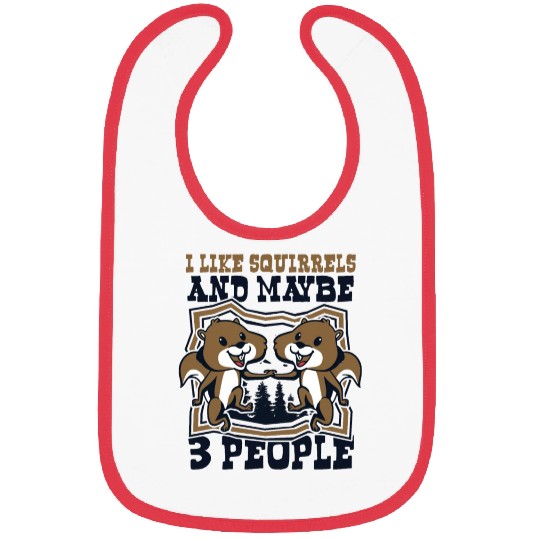 I Like Squirrels And Maybe 3 People Fox Japanese Bibs
