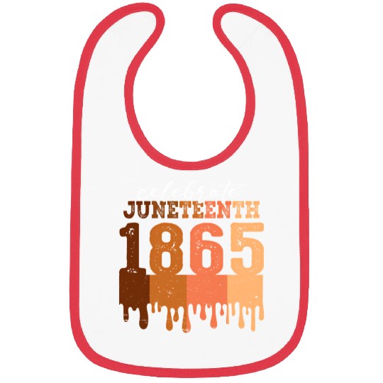 Celebrate Juneteenth 1865 Black Wo African America Bibs